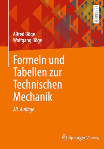 Formeln und Tabellen zur Technischen Mechanik