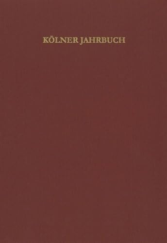 Kölner Jahrbuch: 57 (2024) (Kölner Jahrbuch für Vor- und Frühgeschichte)
