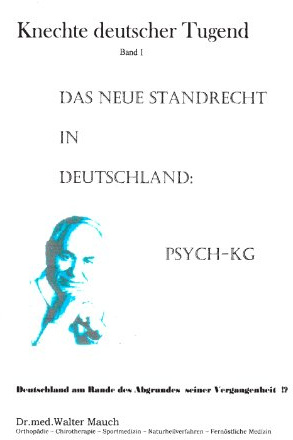 Knechte deutscher Tugend, Band I: Das neue Standrecht in Deutschland