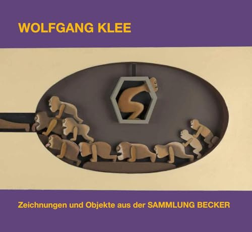 Wolfgang Klee: Zeichnungen und Objekte aus der SAMMLUNG BECKER