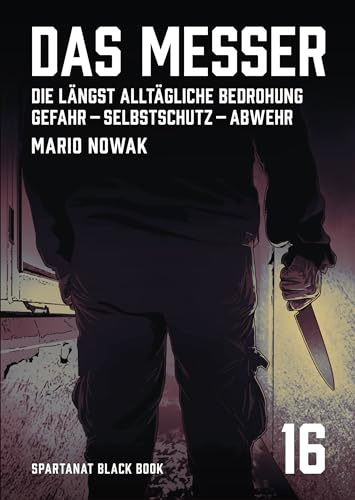 Das Messer – Wie Du Dich gegen die alltägliche Gefahr schützen kannst – Black Book 16
