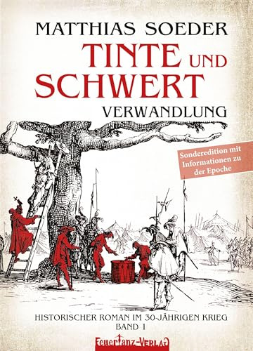 TINTE und SCHWERT, Sonderedition – Verwandlung (Band 1): Historischer Roman im 30-jährigen Krieg