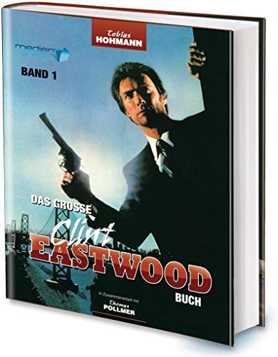 Das große Clint Eastwood Buch: Band 1