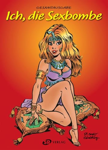 Ich, die Sexbombe: Gesamtausgabe
