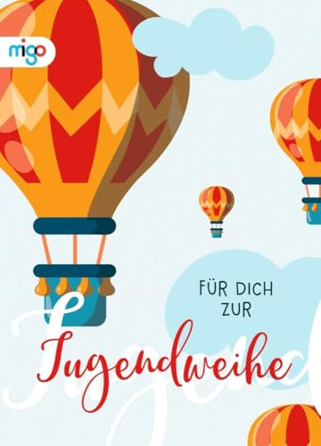 Für dich zur Jugendweihe: Schönes Geschenkbuch für Mädchen und Jungen ab 14 als Mitbringsel zur Jugendweihefeier