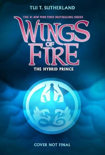 Wings of Fire 16: Der Hybridprinz
