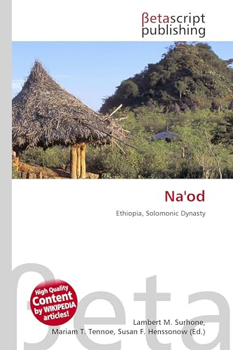 Na'od: Ethiopia, Solomonic Dynasty