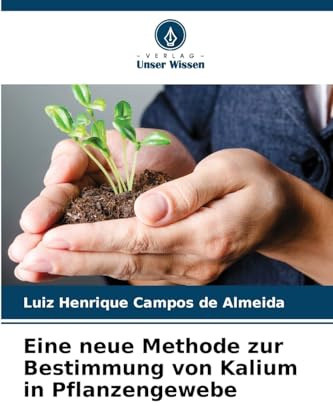 Eine neue Methode zur Bestimmung von Kalium in Pflanzengewebe