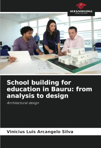 School building for education in Bauru: from analysis to design: Architectural design