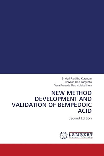 NEW METHOD DEVELOPMENT AND VALIDATION OF BEMPEDOIC ACID: Second Edition