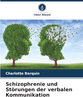 Schizophrenie und Störungen der verbalen Kommunikation