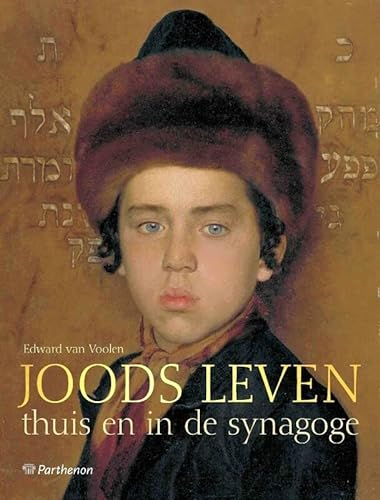 Joods Leven: Thuis en in de synagoge
