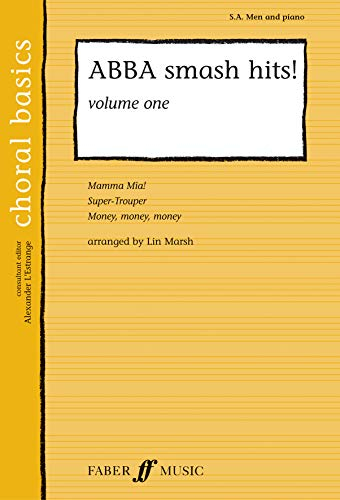 ABBA Smash Hits! Volume 1.Vol.1: SA/Men acc. (Choral Basics, Band 1)