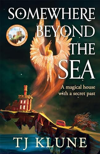 Somewhere Beyond the Sea: The No. 1 New York Times bestseller and heart-warming sequel to The House in the Cerulean Sea **Special Limited Edition First Printing** (Cerulean Chronicles, 2)