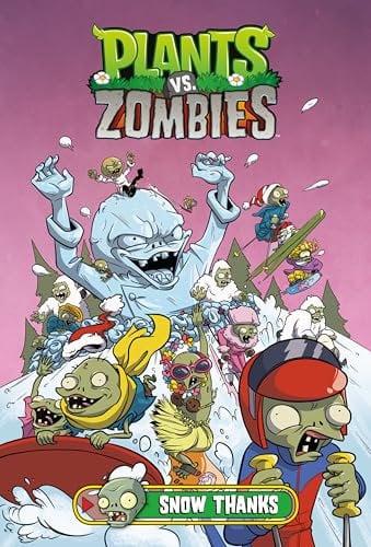 Plants vs. Zombies Volume 13: Snow Thanks (Plants vs. Zombies, 13)