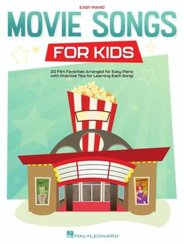 Movie Songs for Kids – Easy Piano Songbook with Lyrics | 20 Fun Songs from Trolls, Moana, Frozen 2, Toy Story and More | Hal Leonard Sheet Music for Beginners and Young Pianists
