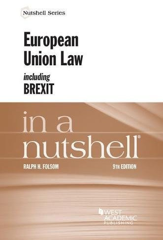 European Union Law Including Brexit in a Nutshell (Nutshell Series)