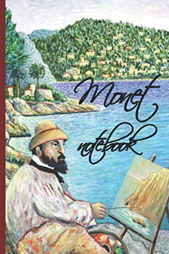 Monet notebook: Artist Notebook, 6x9 inch Lined Book, Write Field Notes And Sketch Ideas during A Trek