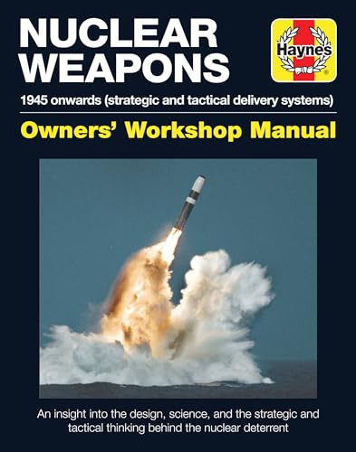 Nuclear Weapons Manual (Operations Manual): All models from 1945