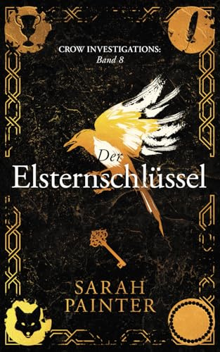 Der Elsternschlüssel (Crow Investigations, Band 8)