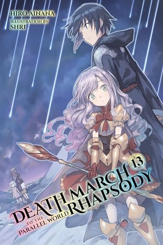Death March to the Parallel World Rhapsody, Vol. 13 (light novel) (Volume 13)