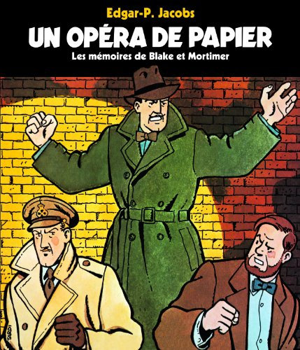 Un opéra de papier: Les mémoires de Blake et Mortimer