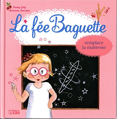 La fée baguette remplace la maîtresse - Dès 3 ans