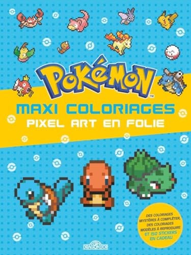 Pokémon - Maxi coloriages – Pixel Art en folie – Avec des stickers – Dès 5 ans