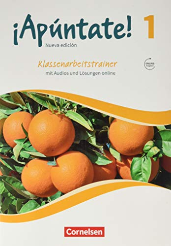 ¡Apúntate! - Spanisch als 2. Fremdsprache - Ausgabe 2016 - Band 1: Klassenarbeitstrainer