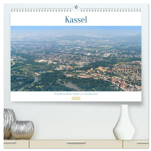 Kassel - wunderschöne Stadt in Nordhessen (hochwertiger Premium Wandkalender 2026 DIN A2 quer), Kunstdruck in Hochglanz: Impressionen der Stadt ... dem schönen Nordhessen liegt. (CALVENDO Orte)