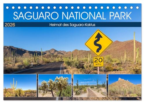 SAGUARO NATIONAL PARK Heimat des Saguaro-Kaktus (Tischkalender 2026 DIN A5 quer), CALVENDO Monatskalender: Wüstenimpressionen aus Arizona (CALVENDO Natur)