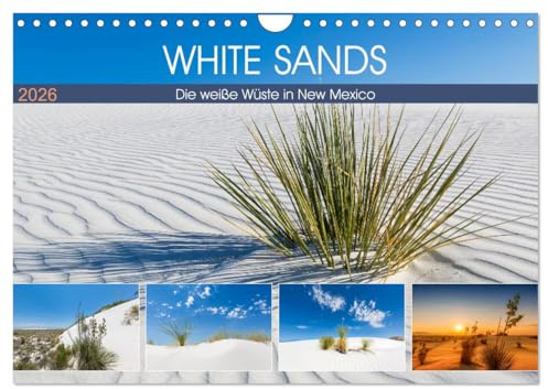 WHITE SANDS Die weiße Wüste in New Mexico (Wandkalender 2026 DIN A4 quer), CALVENDO Monatskalender: Malerische Naturimpressionen (CALVENDO Natur)