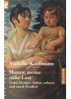 Mutter, meine süße Last