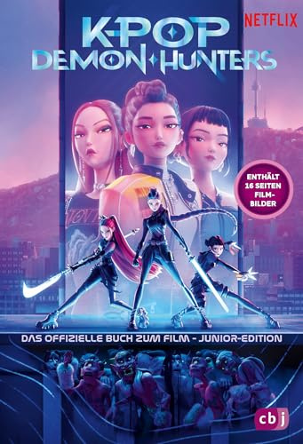 KPop Demon Hunters - Das offizielle Buch zum Film - Junior-Edition: Enthält 16 Seiten Filmbilder - Originalbuch zum oscarprämierten Netflix-Hit