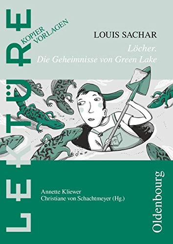 Lektüre: Kopiervorlagen: Löcher - Die Geheimnisse von Green Lake