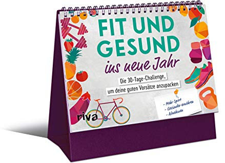 Fit und gesund ins neue Jahr: Die 30-Tage-Challenge, um deine guten Vorsätze anzupacken