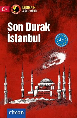 Son Durak İstanbul: Türkisch A1 (Compact Lernkrimi - Kurzkrimis)