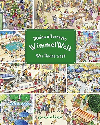 Meine allererste WimmelWelt - Wer findet was?: Kurze Texte laden zum Wimmeln und Lernen ein für Kinder schon ab 2 Jahre. Für nur 5: Mitmachbuch, Suchbuch zum Entdecken für Kinder ab 2 Jahren