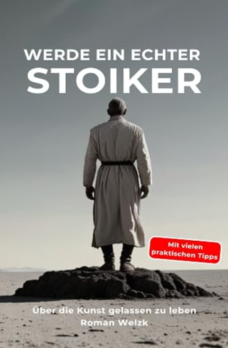Werde ein echter Stoiker