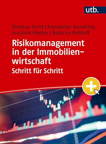 Risikomanagement in der Immobilienwirtschaft Schritt für Schritt