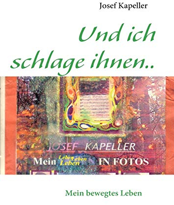 UND ICH WERDE IHNEN SO LANGE IN DIE AUGEN SCHLAGEN, BIS SIE ALLE FILME IM TV.IN FARBE SEHEN.: Mein bewegtes Leben