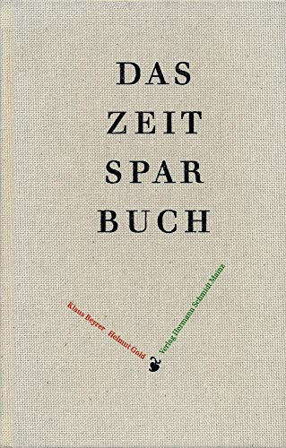 Zeitsparbuch: Ein immerwährendes Kalenderbuch mit 13 therapeutischen Stressometern und wertvollen Gedanken und Denkanstößen zum Thema Zeit