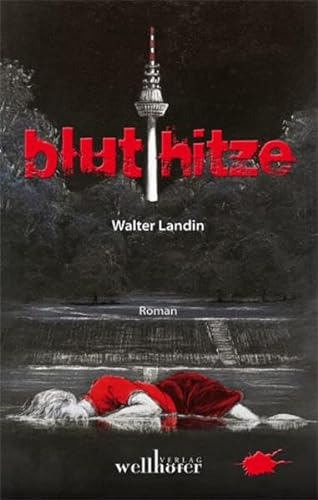 Bluthitze: Mord im Quadrat - Kommissar Lauer ermittelt