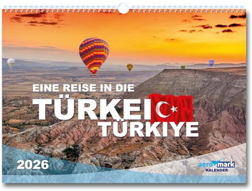 Türkei Kalender 2026 Wandkalender im DIN A3 Querformat Reise Bilder Türkiye Reisekalender Premium Fotos als Geschenk Reisen Monatskalender Metropole Architektur Urlaub