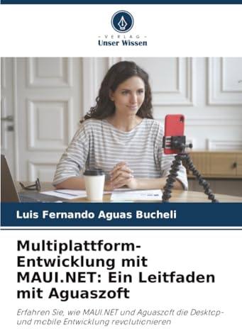 Multiplattform-Entwicklung mit MAUI.NET: Ein Leitfaden mit Aguaszoft: Erfahren Sie, wie MAUI.NET und Aguaszoft die Desktop- und mobile Entwicklung revolutionieren