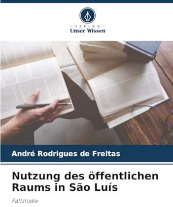 Nutzung des öffentlichen Raums in São Luís: Fallstudie