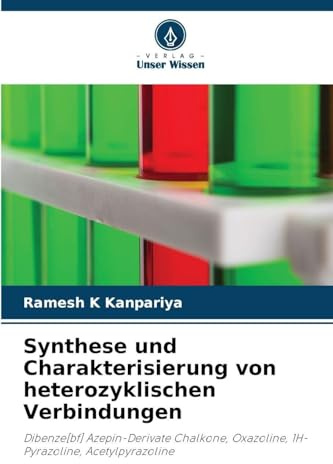 Synthese und Charakterisierung von heterozyklischen Verbindungen: Dibenze[bf] Azepin-Derivate Chalkone, Oxazoline, 1H-Pyrazoline, Acetylpyrazoline