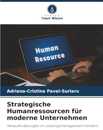 Strategische Humanressourcen für moderne Unternehmen: Herausforderungen im Leistungsmanagement meistern