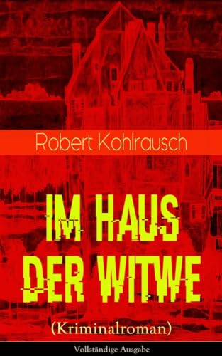 Im Haus der Witwe (Kriminalroman): Eine Sherlock-Holmes-Parodie