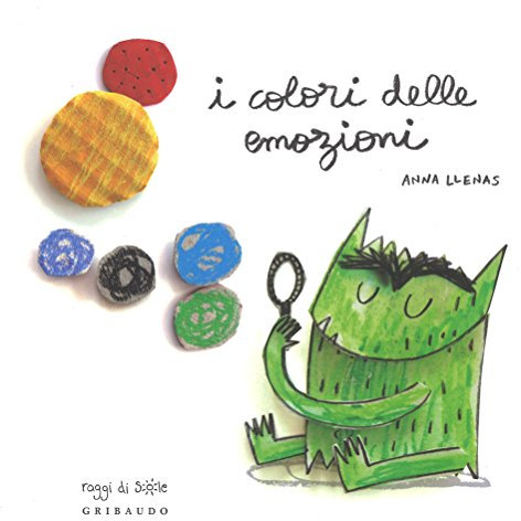 I colori delle emozioni. Ediz. a colori